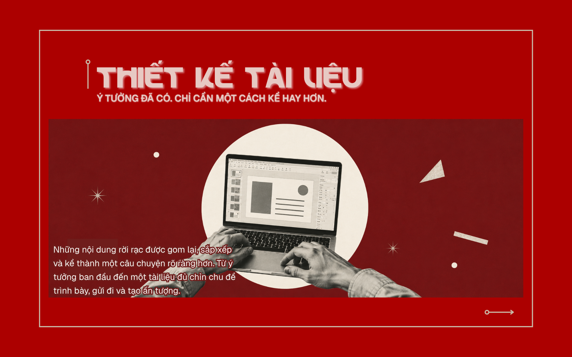 Đôi tay đang làm việc trên laptop để thiết kế tài liệu, biến những ý tưởng rời rạc thành một câu chuyện rõ ràng và có cấu trúc.
